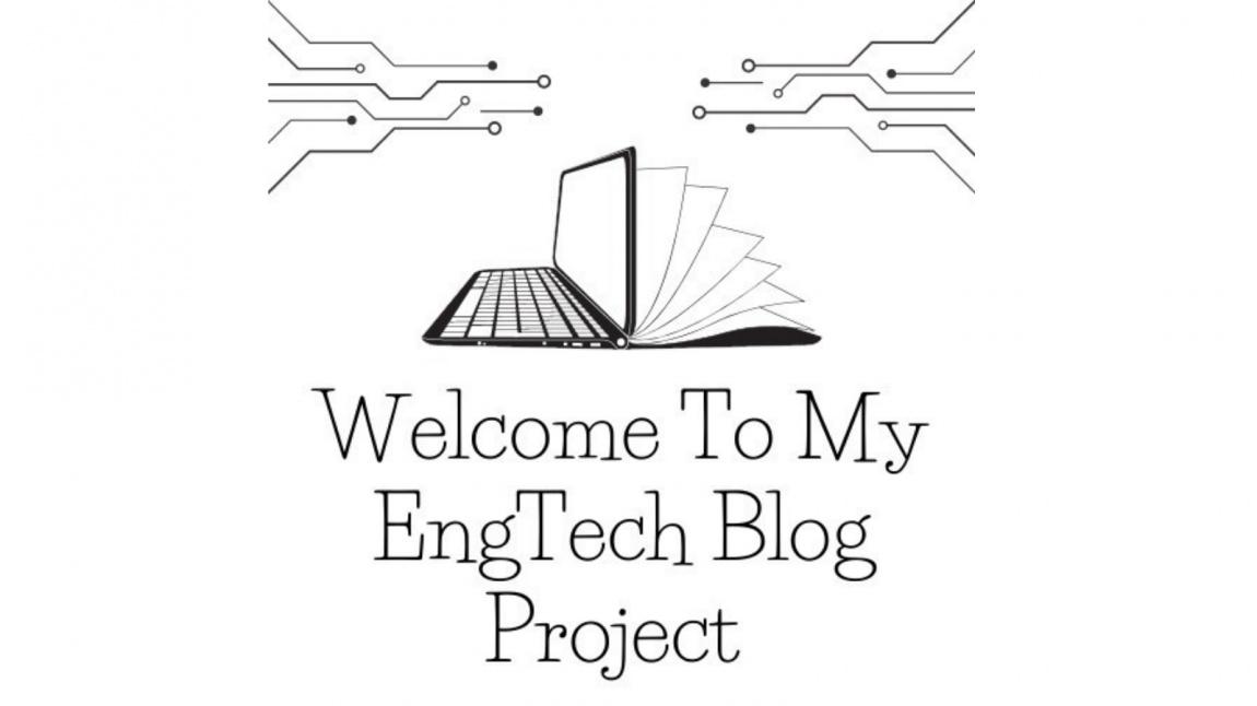 Welcome to My Engtech Blog